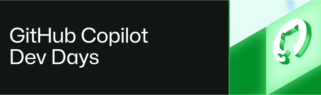 GitHub Copilot Dev Days